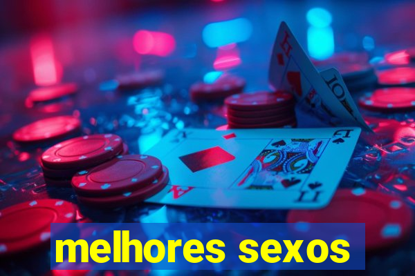 melhores sexos